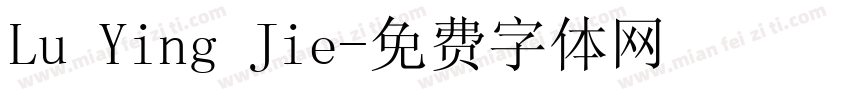 Lu Ying Jie字体转换